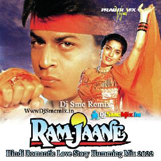 Ram Jaane Ram Jaane (Hindi Romantic Love Story Humming Mix 2022)-Dj Smc Remix